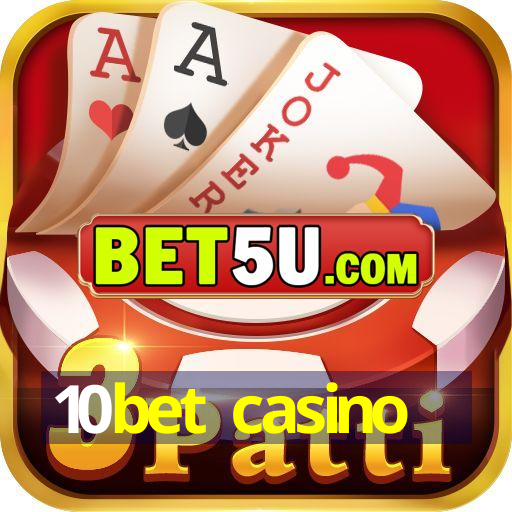 10bet casino