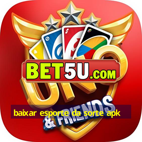 baixar esporte da sorte apk