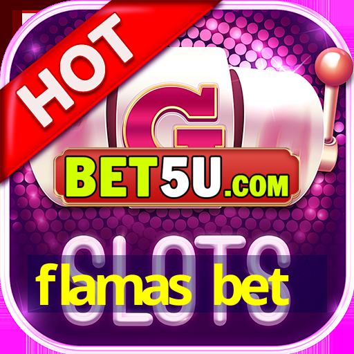 flamas bet