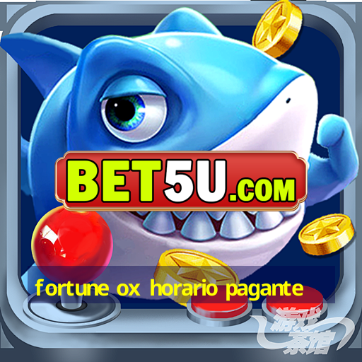 fortune ox horario pagante