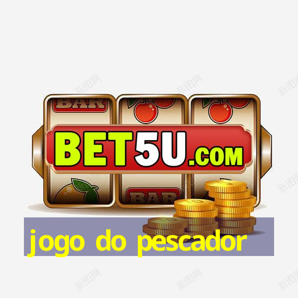 jogo do pescador