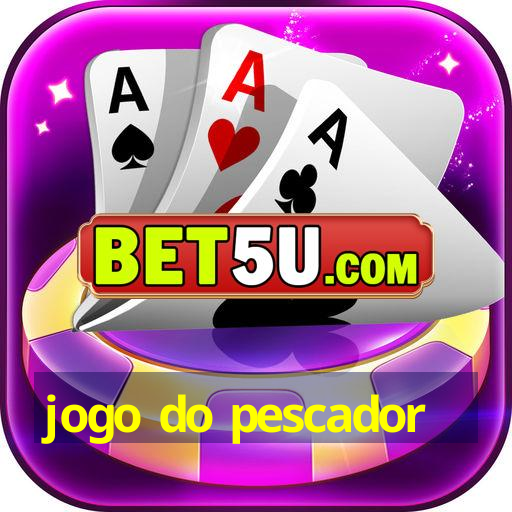 jogo do pescador