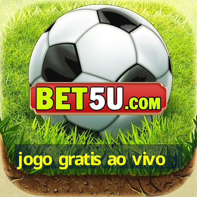 jogo gratis ao vivo