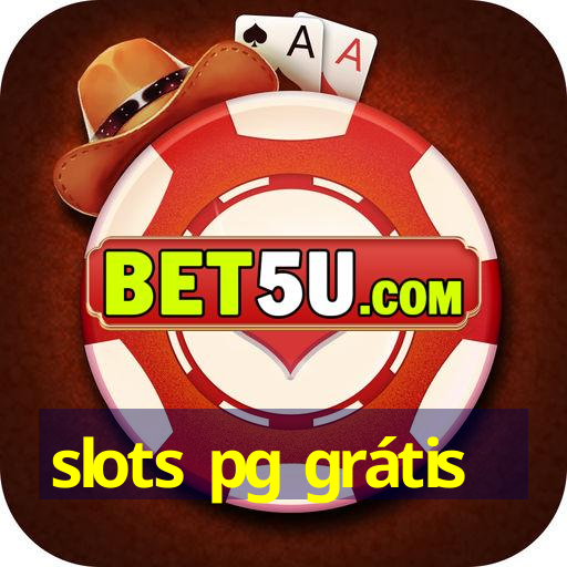 slots pg grátis