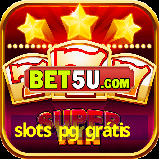 slots pg grátis