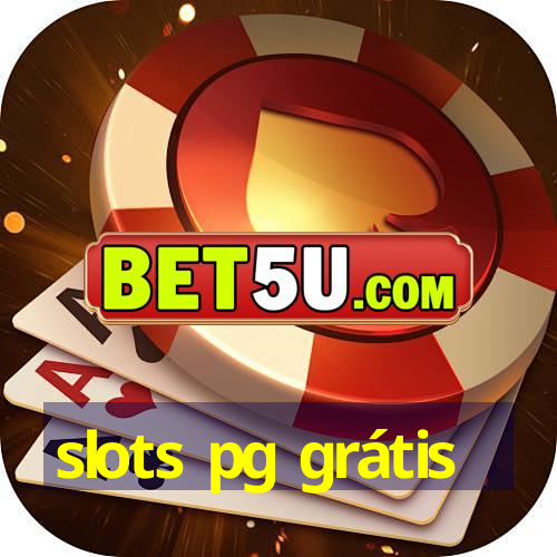 slots pg grátis