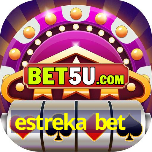 estreka bet