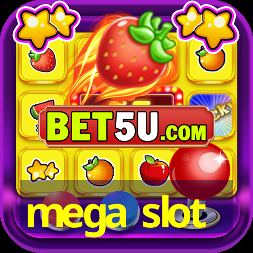 mega slot