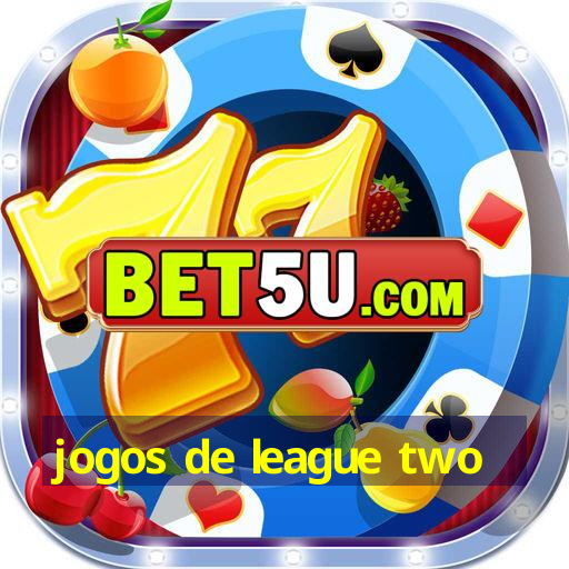 jogos de league two