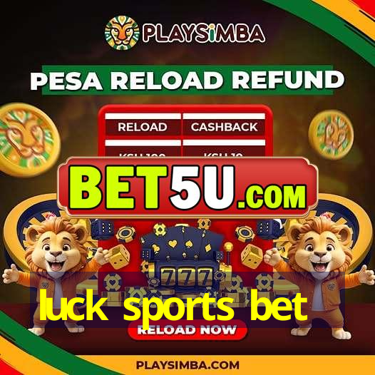 luck sports bet