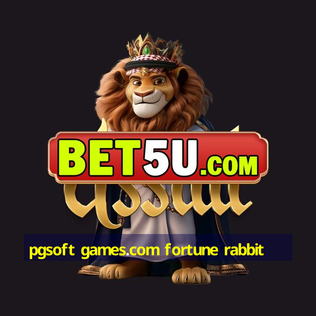 pgsoft games.com fortune rabbit