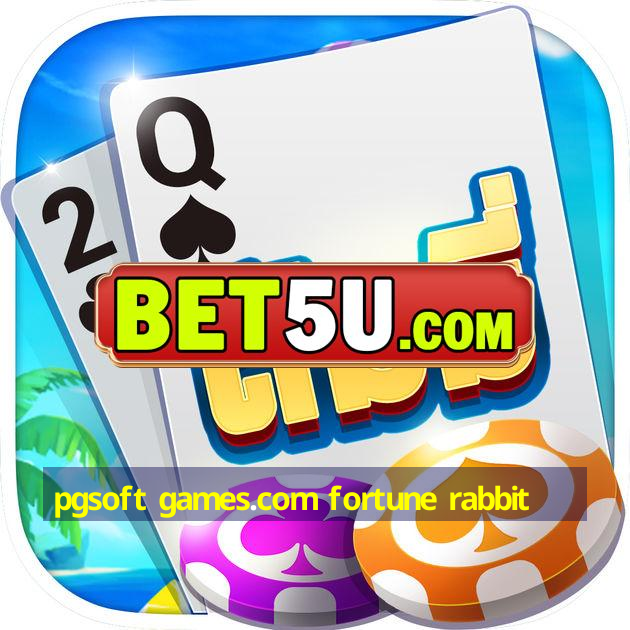 pgsoft games.com fortune rabbit