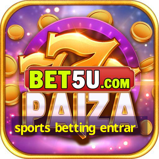 sports betting entrar