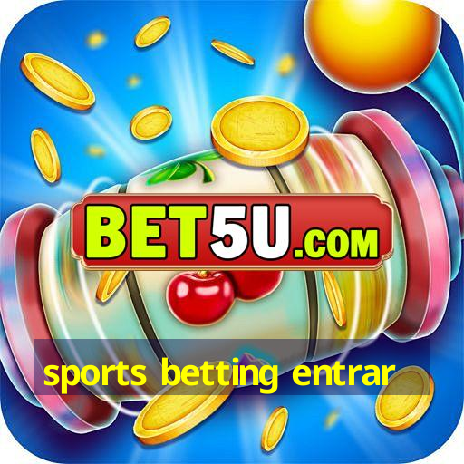 sports betting entrar